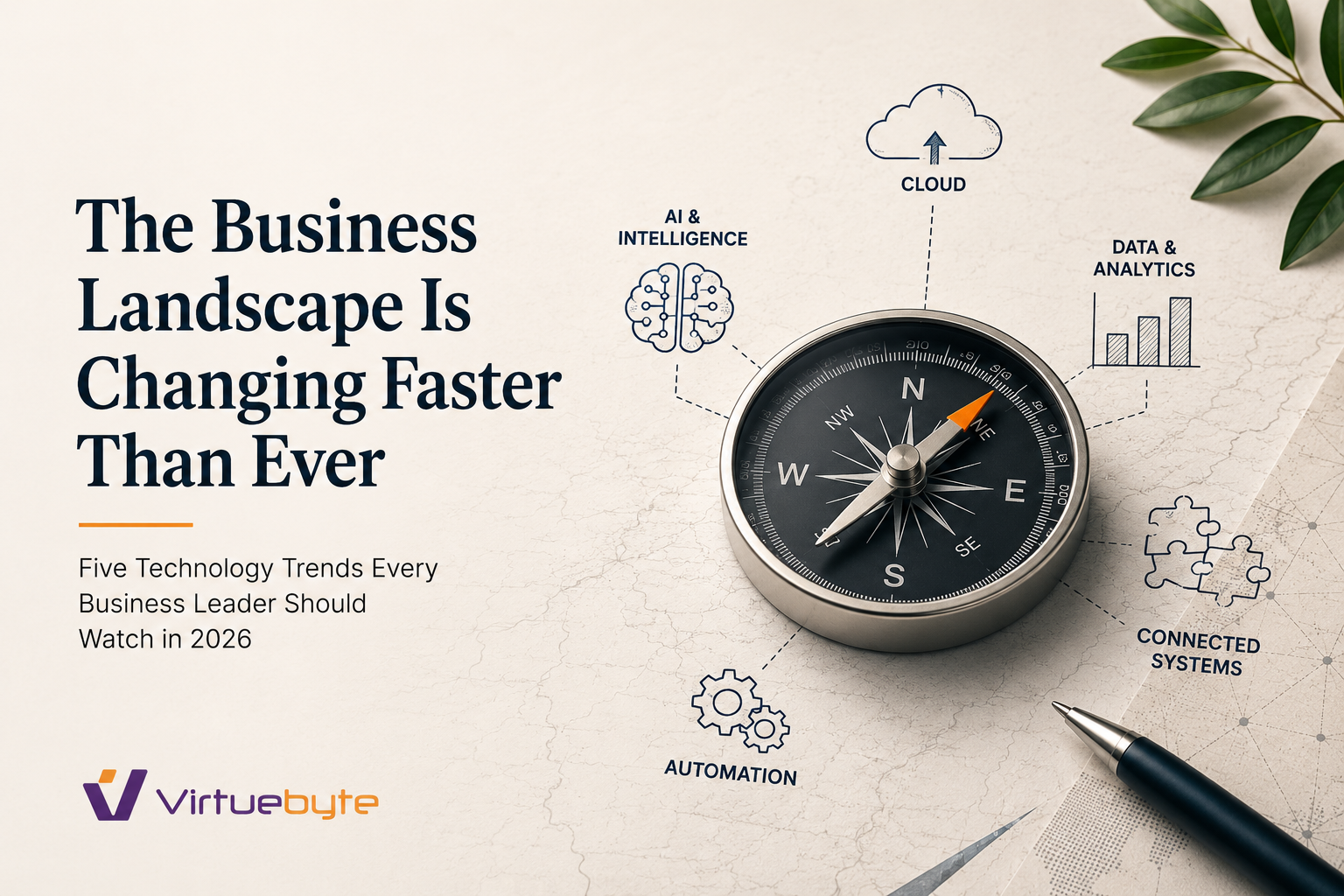The Business Landscape Is Changing Faster Than Ever: Five Technology Trends Every Business Leader Should Watch in 2026 thumbnail